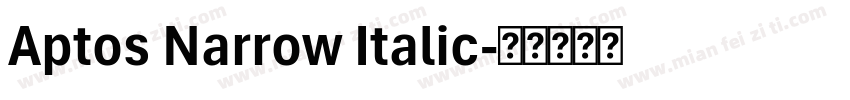 Aptos Narrow Italic字体转换